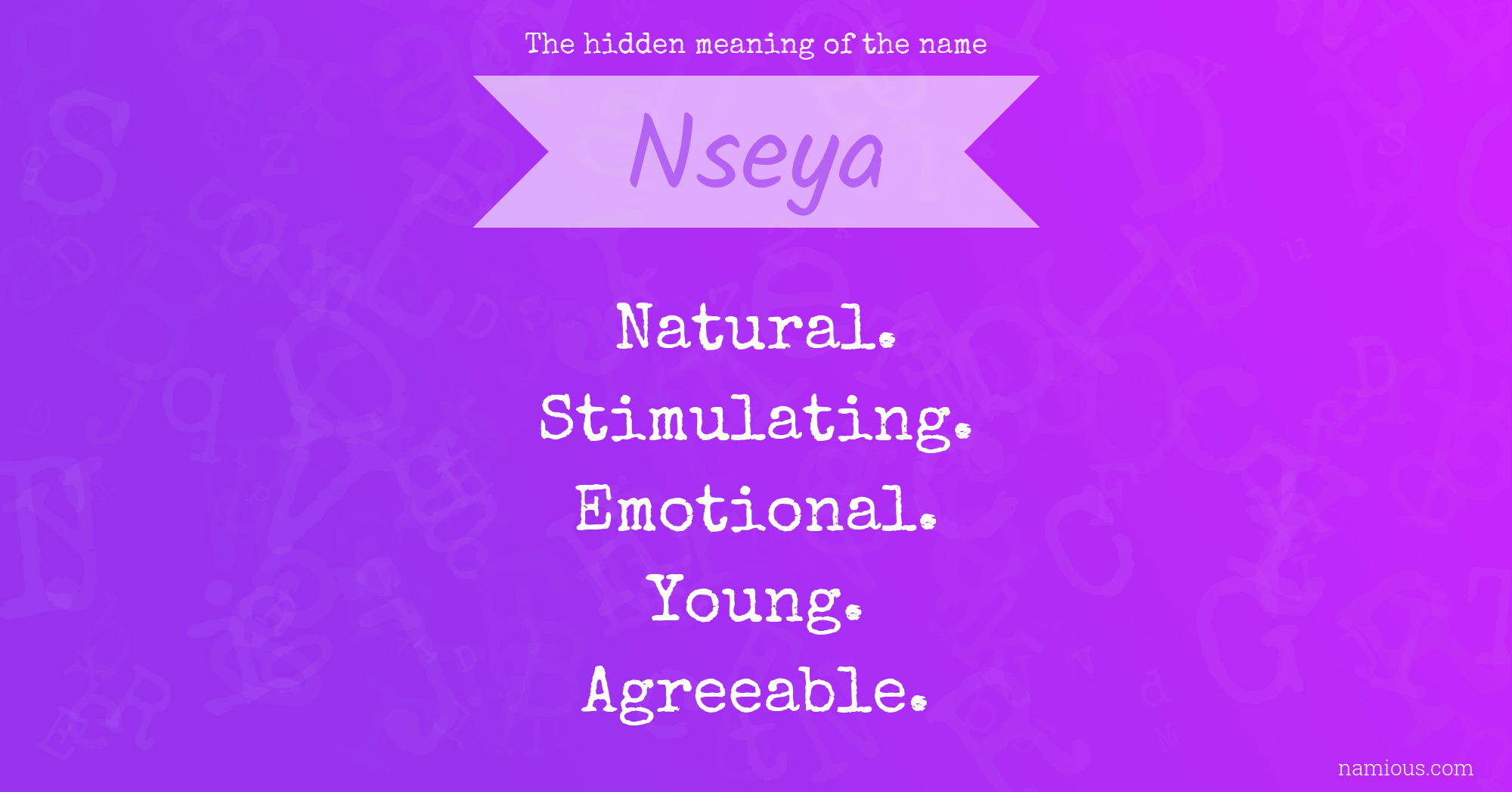 The hidden meaning of the name Nseya