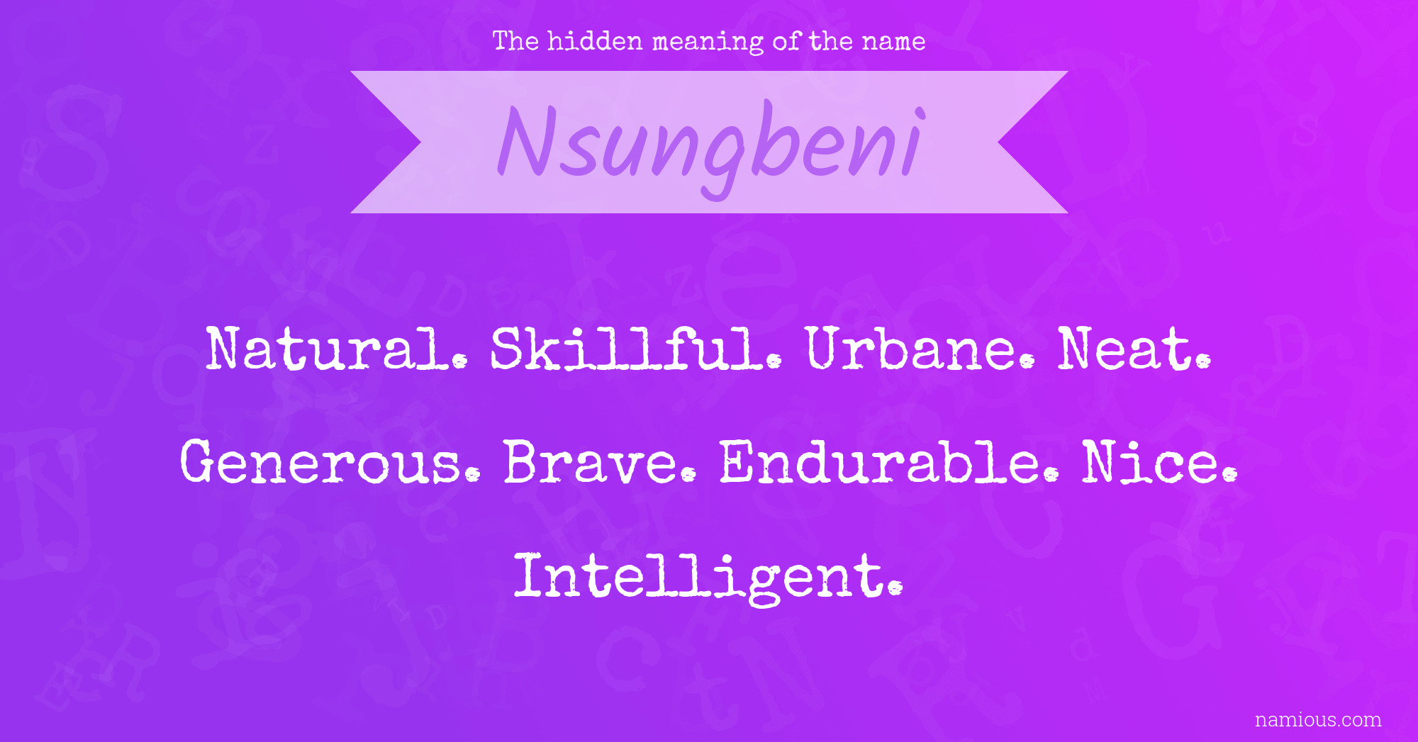 The hidden meaning of the name Nsungbeni