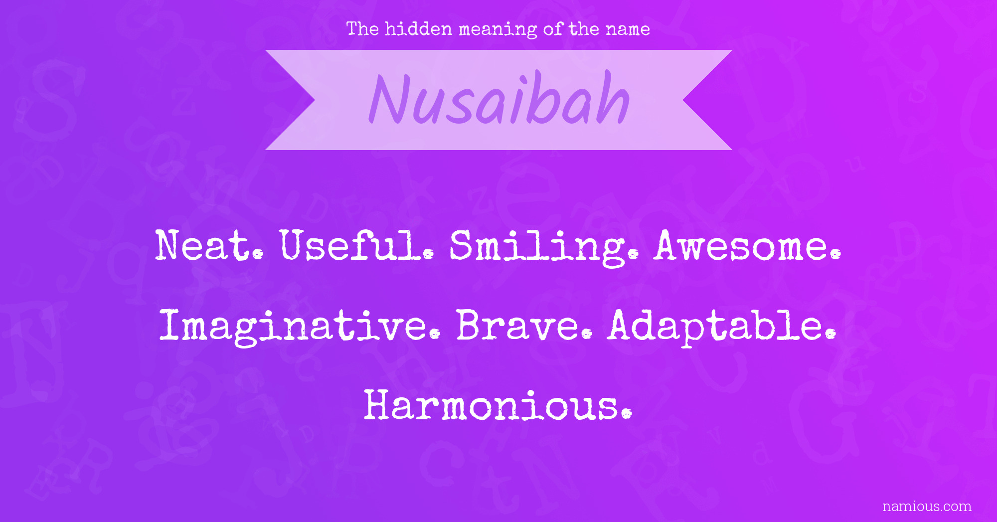 The hidden meaning of the name Nusaibah
