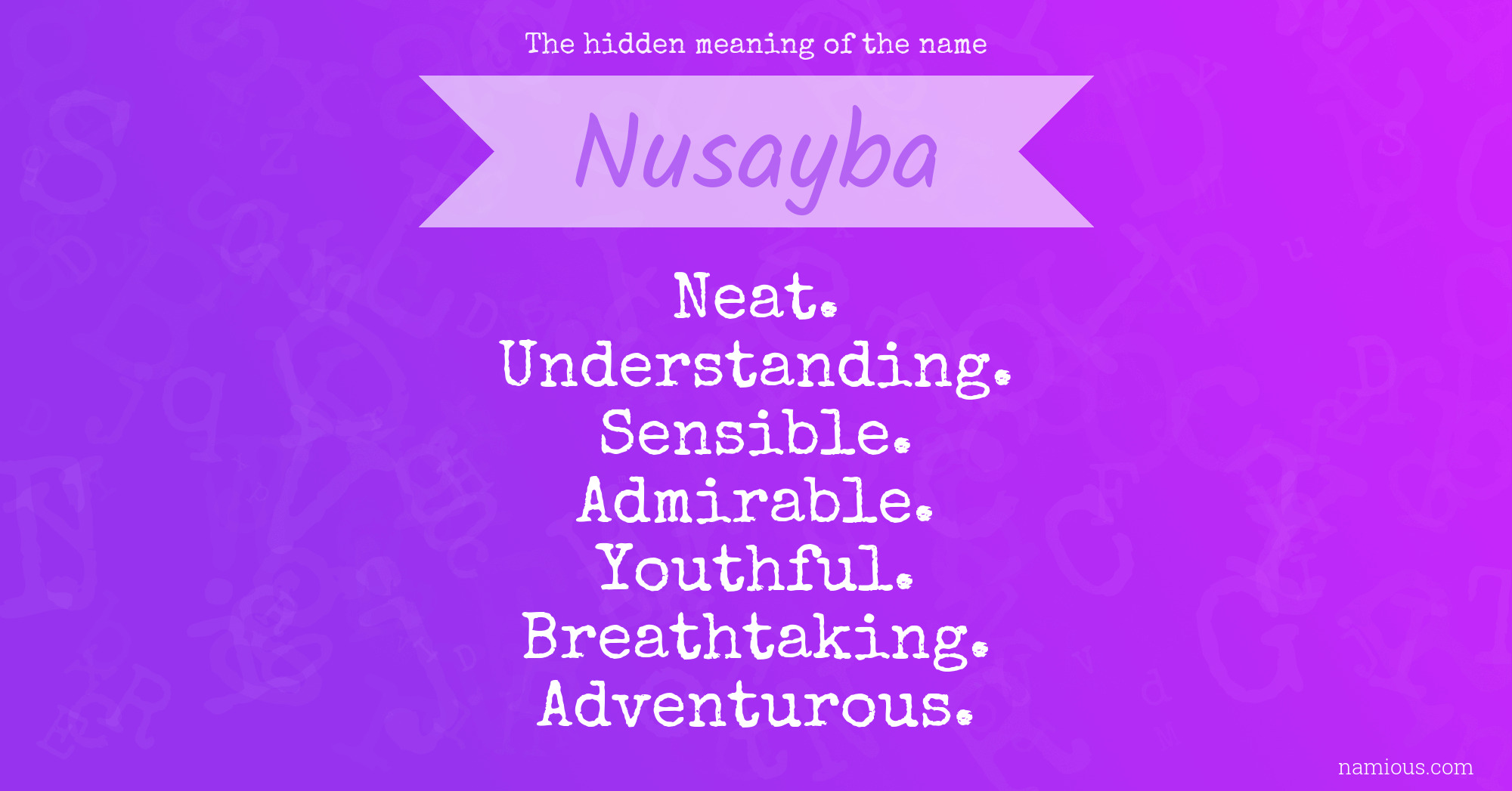 The hidden meaning of the name Nusayba