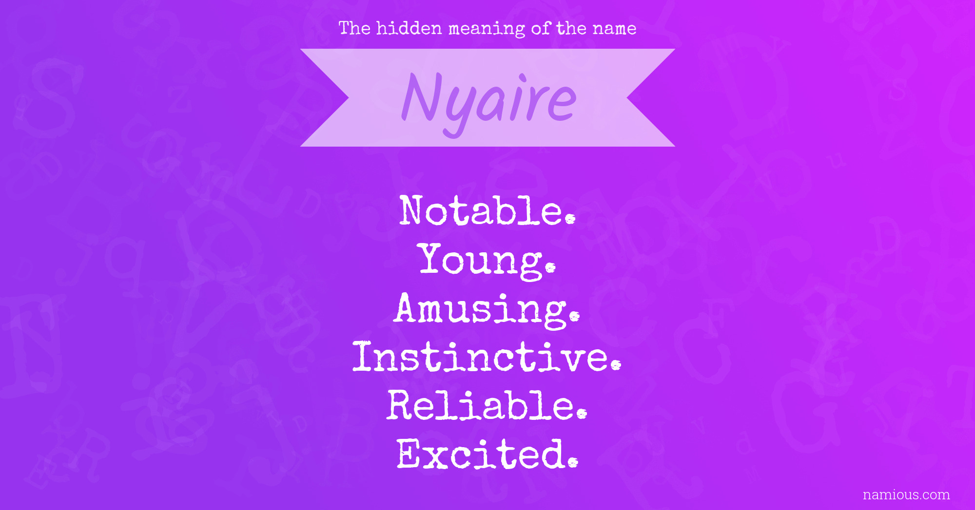 The hidden meaning of the name Nyaire