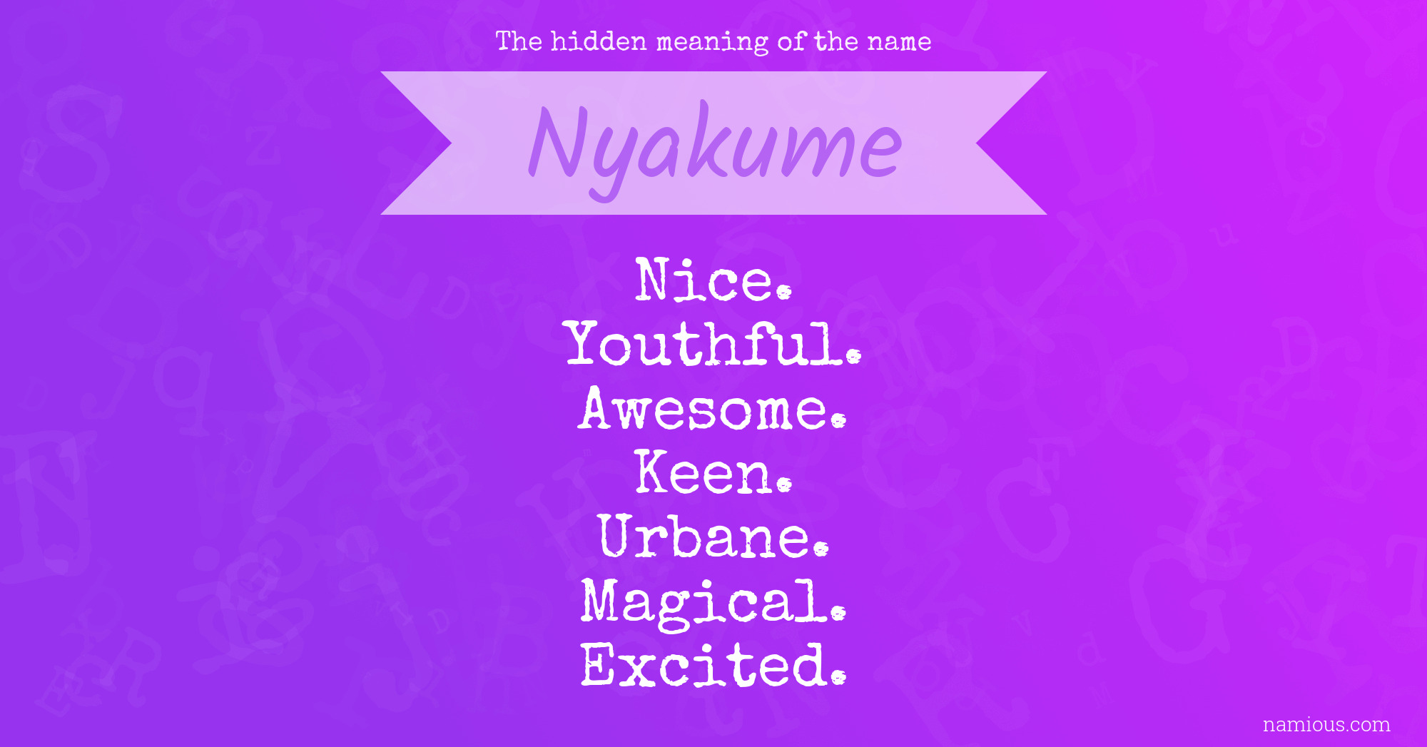 The hidden meaning of the name Nyakume