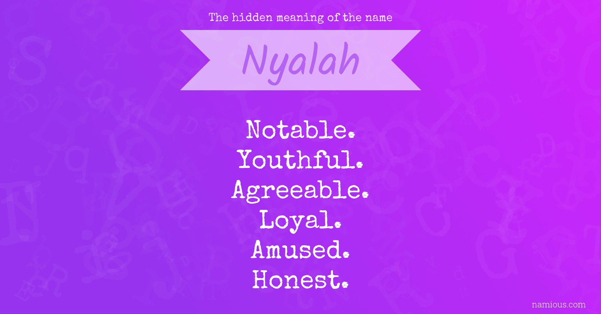 The hidden meaning of the name Nyalah