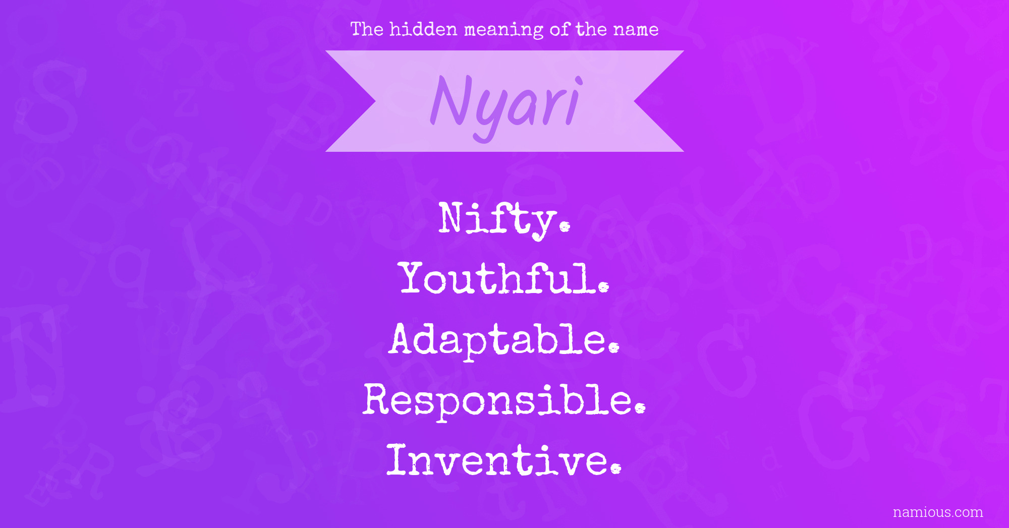 The hidden meaning of the name Nyari