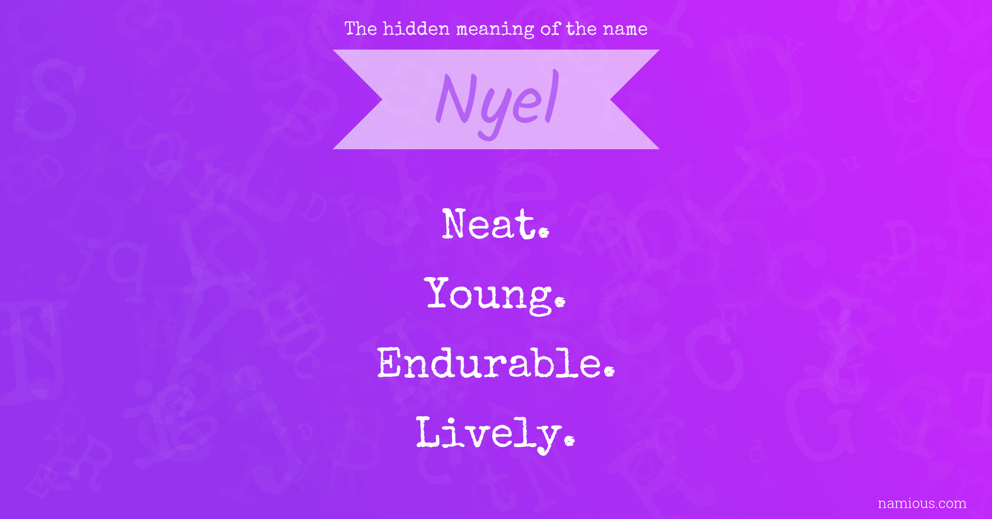 The hidden meaning of the name Nyel