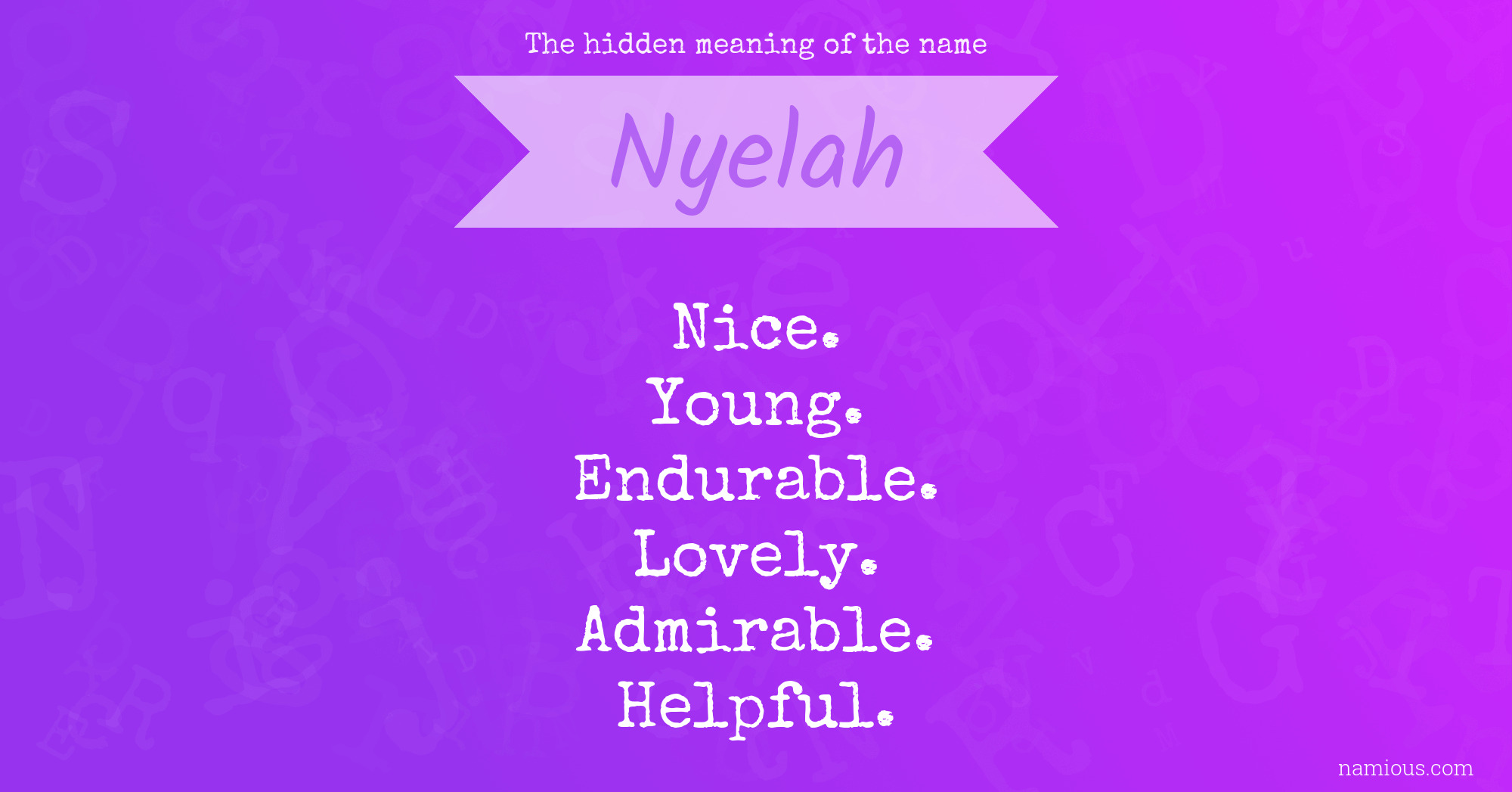 The hidden meaning of the name Nyelah