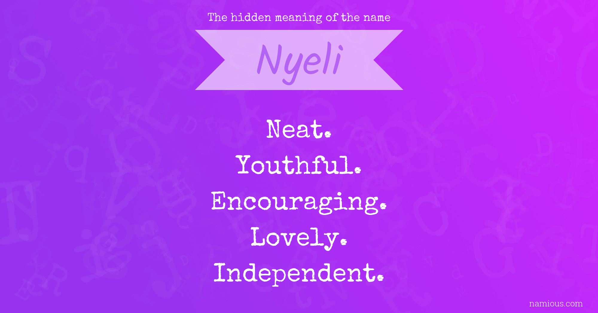 The hidden meaning of the name Nyeli