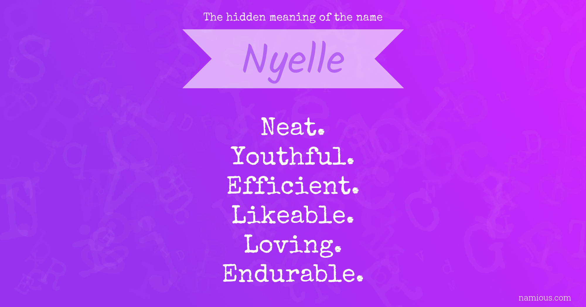 The hidden meaning of the name Nyelle