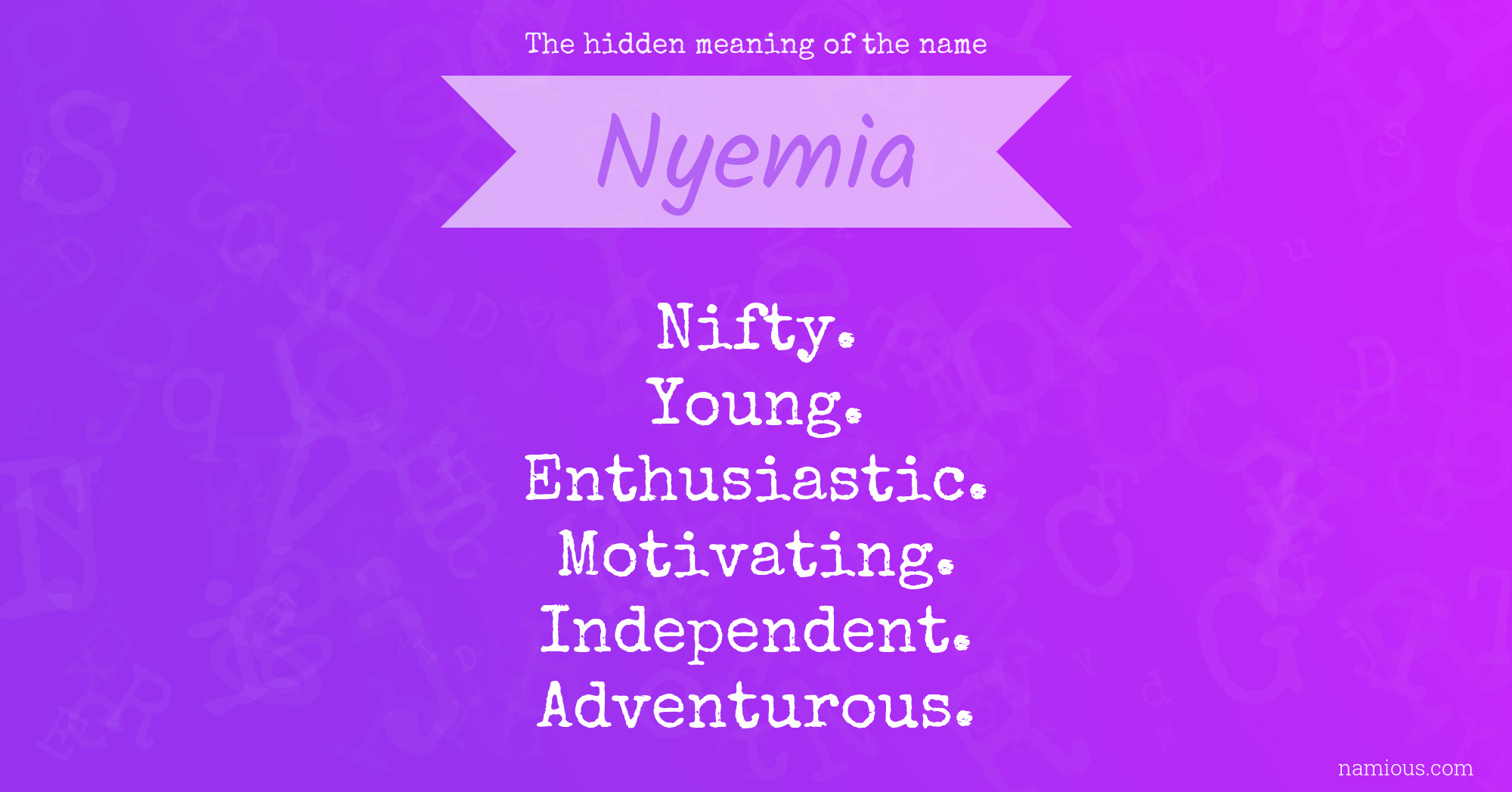 The hidden meaning of the name Nyemia