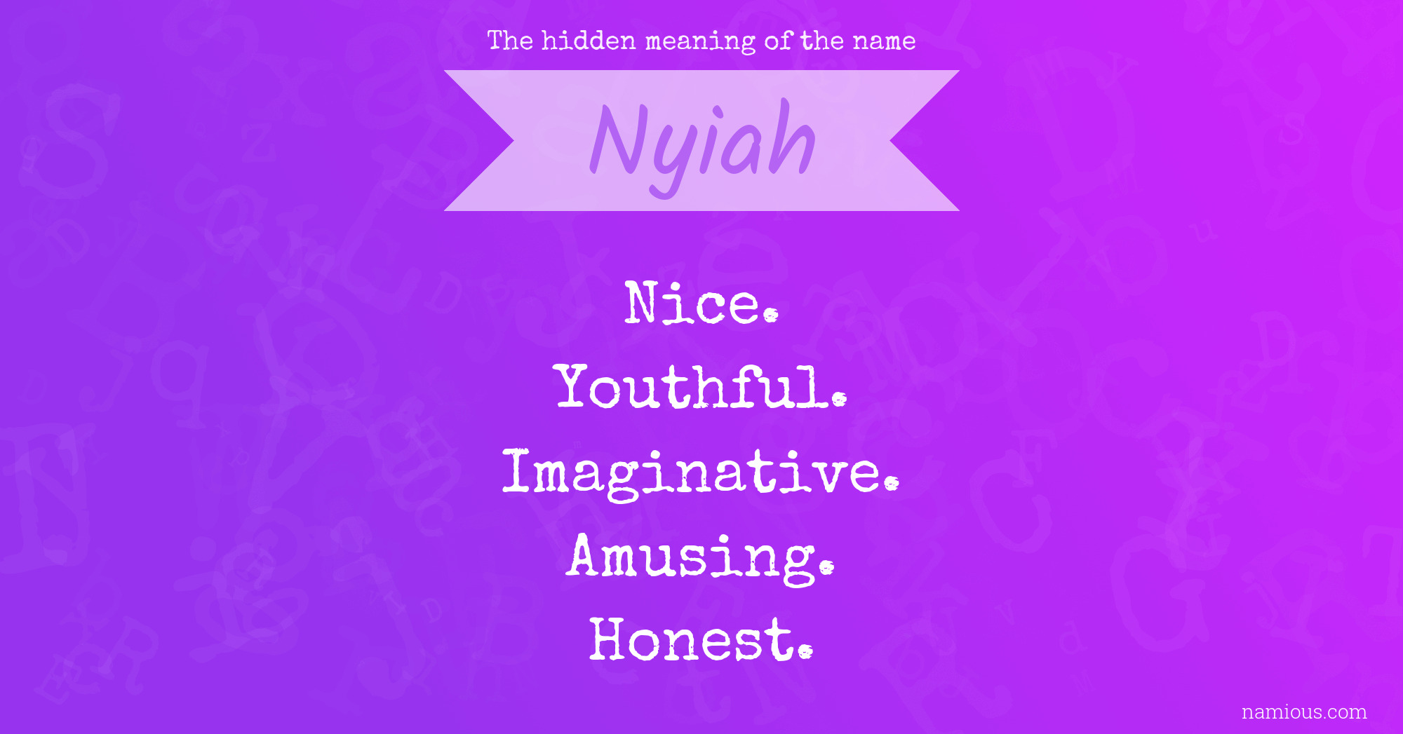 The hidden meaning of the name Nyiah