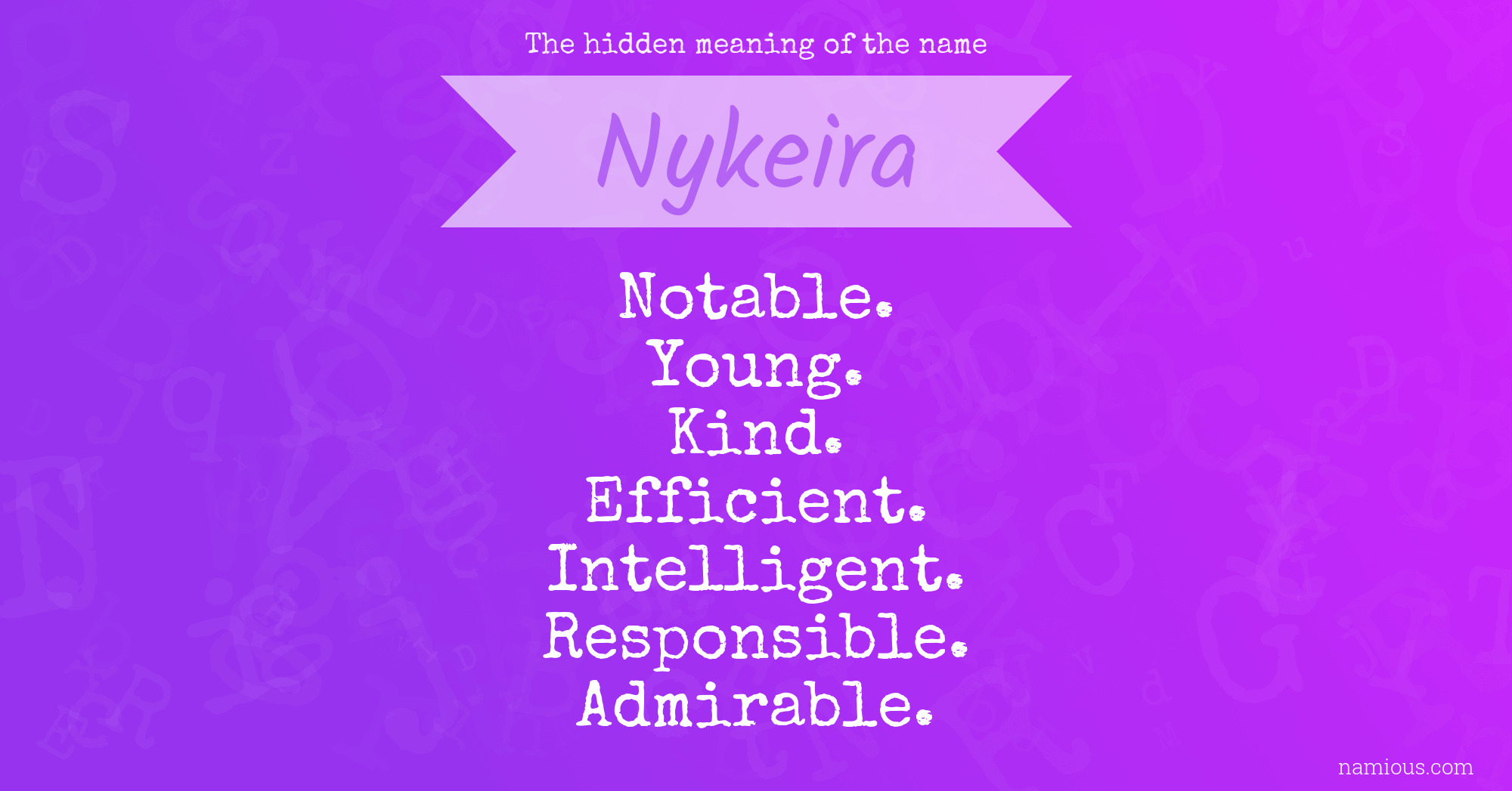 The hidden meaning of the name Nykeira