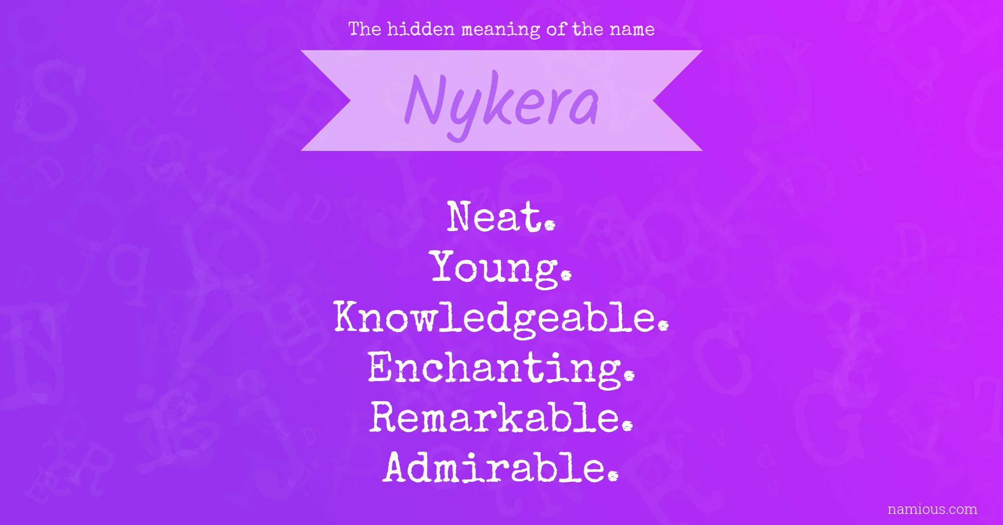 The hidden meaning of the name Nykera