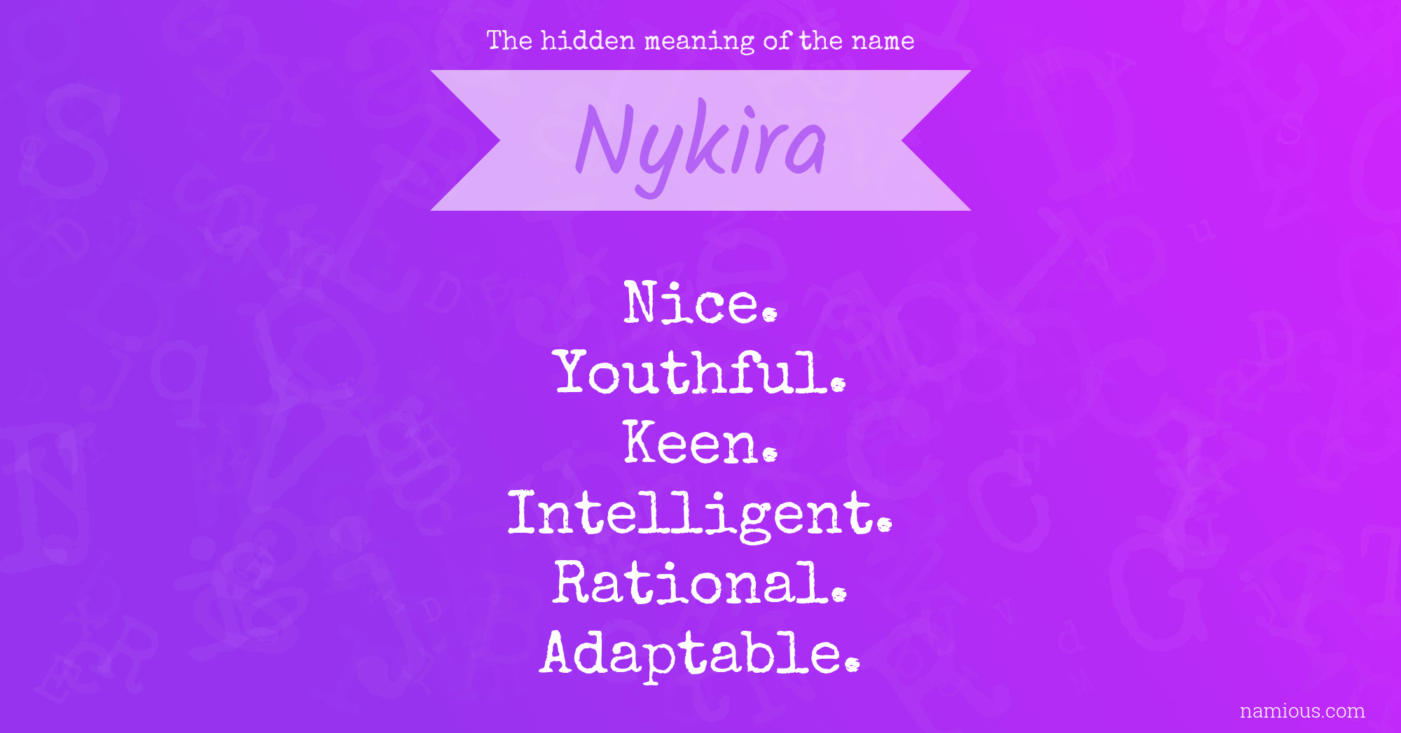 The hidden meaning of the name Nykira