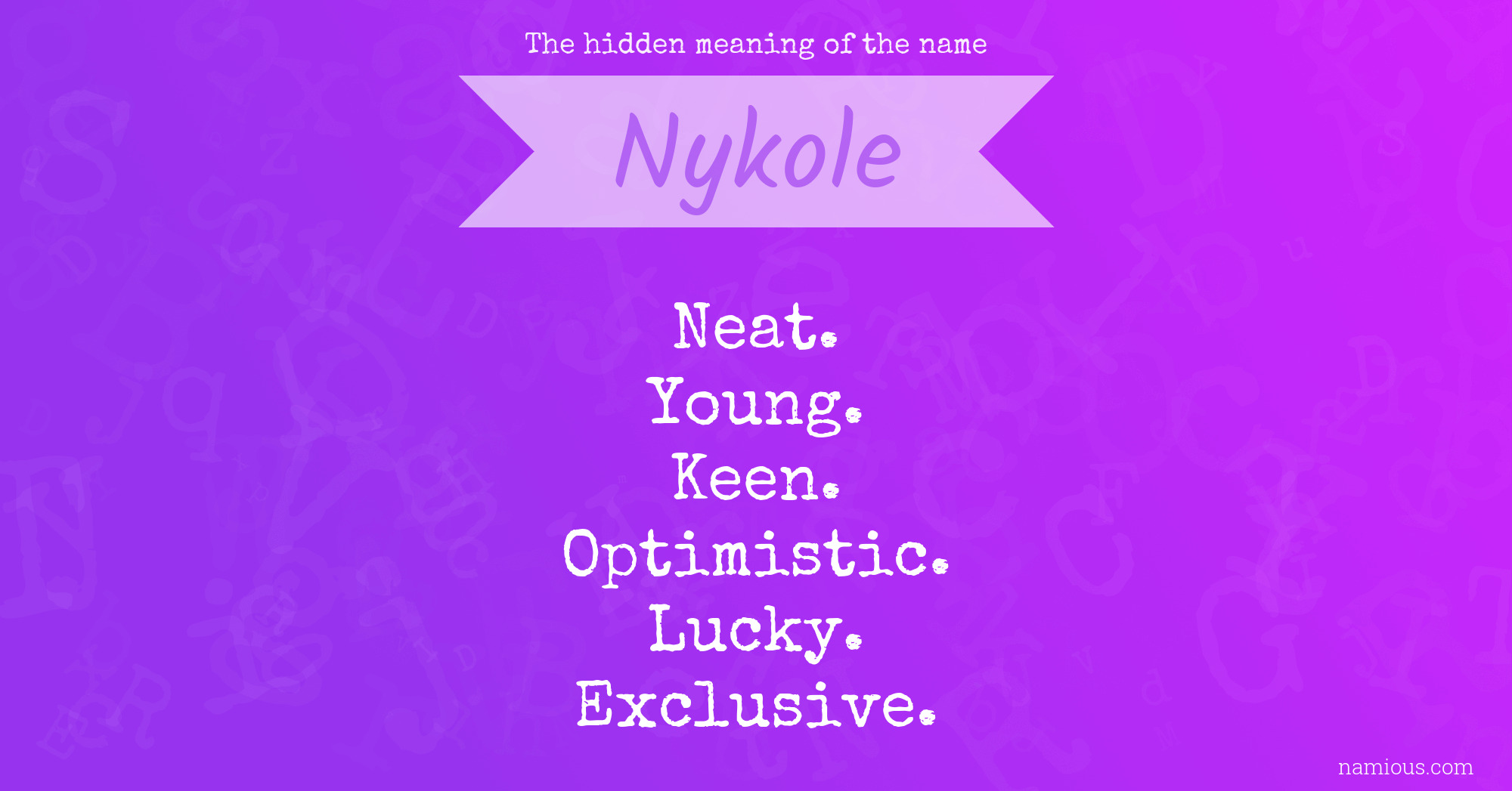 The hidden meaning of the name Nykole