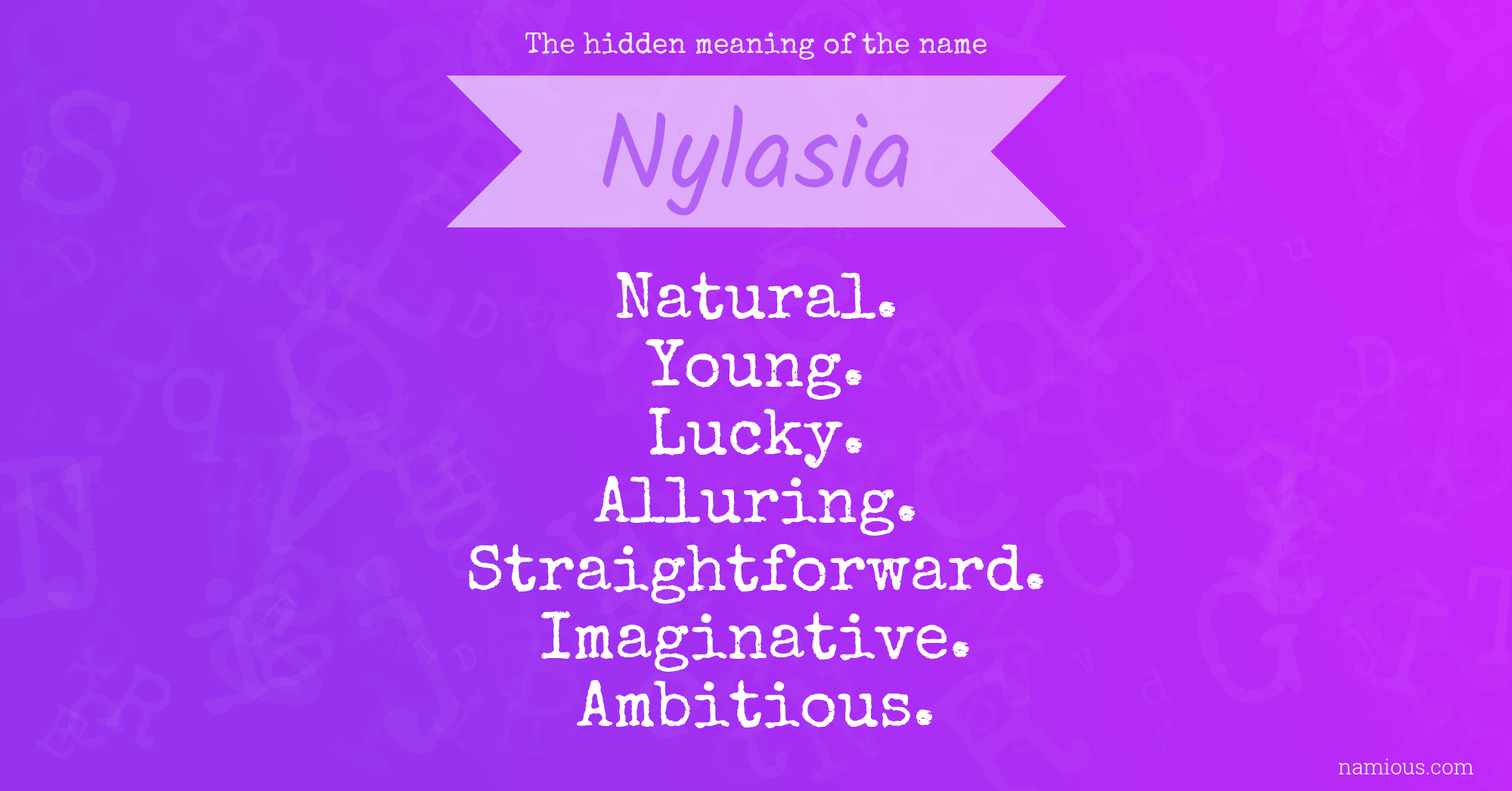 The hidden meaning of the name Nylasia