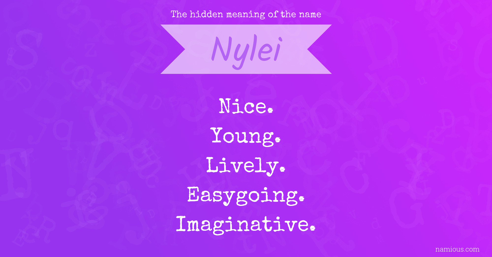 The hidden meaning of the name Nylei