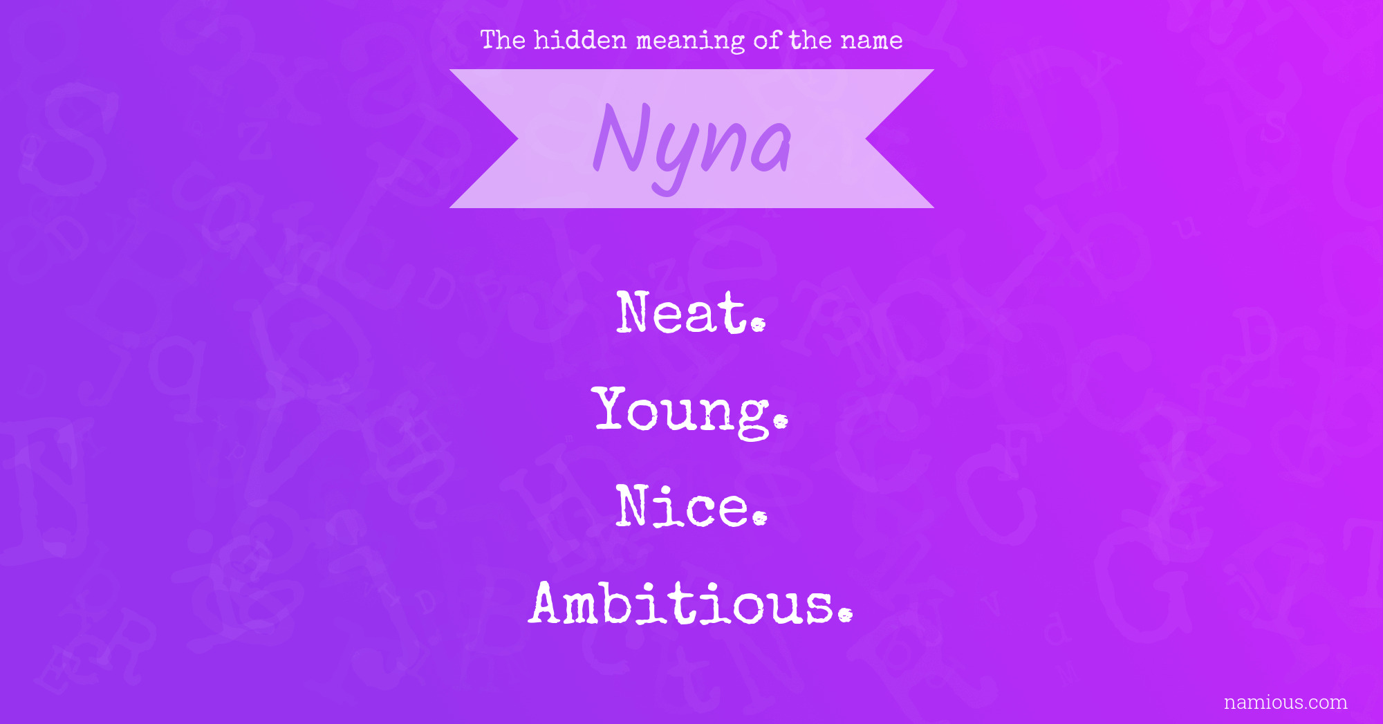 The hidden meaning of the name Nyna