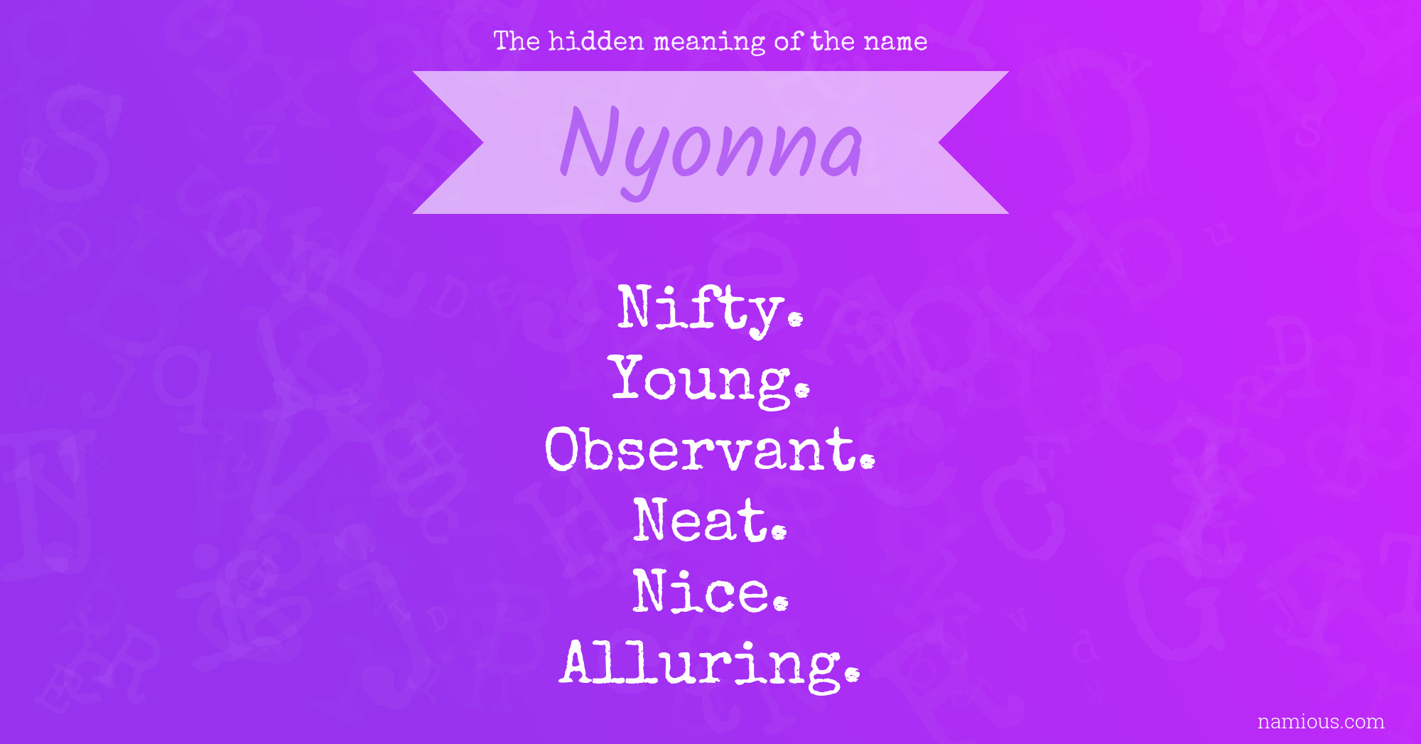 The hidden meaning of the name Nyonna