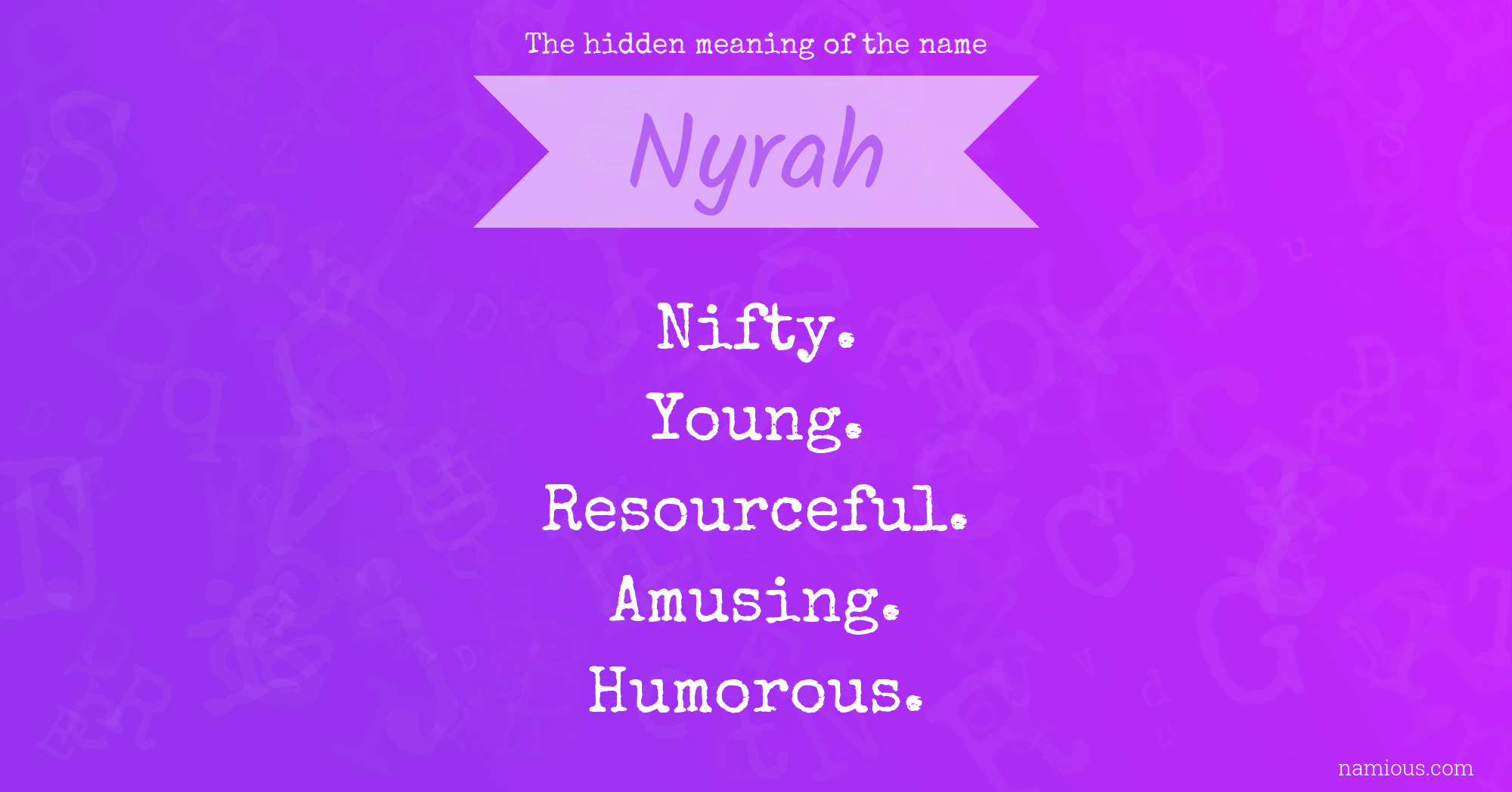 The hidden meaning of the name Nyrah