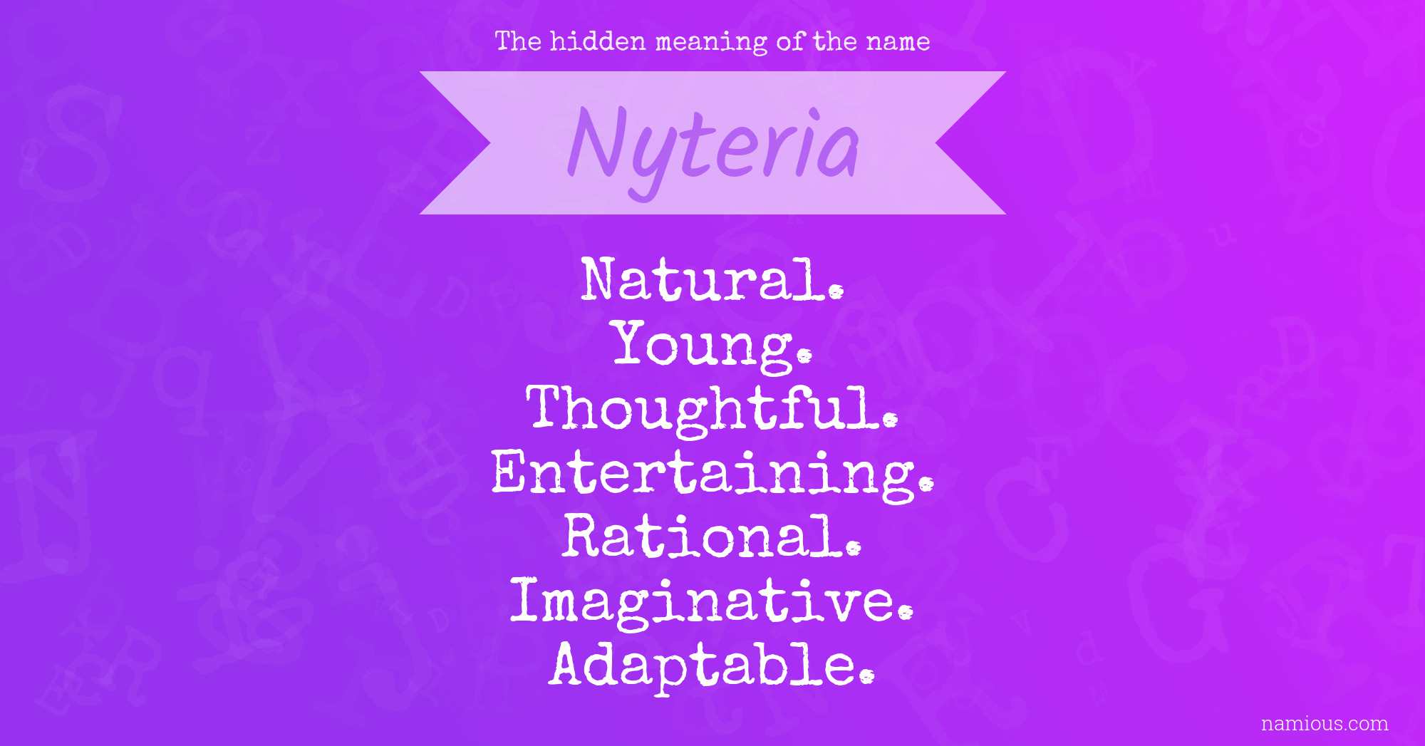 The hidden meaning of the name Nyteria