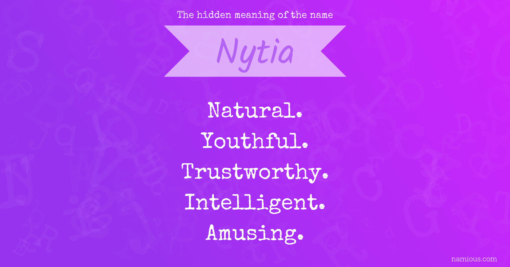 The hidden meaning of the name Nytia