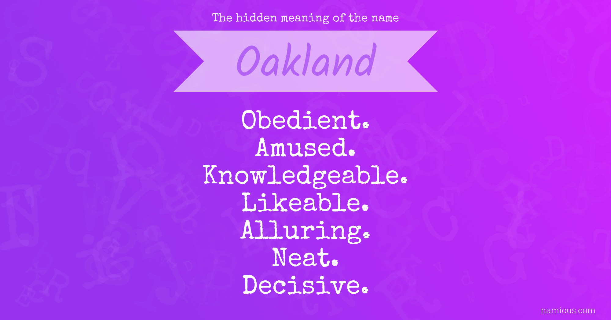 The hidden meaning of the name Oakland