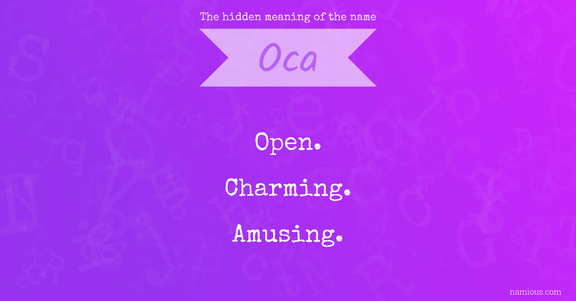 The hidden meaning of the name Oca