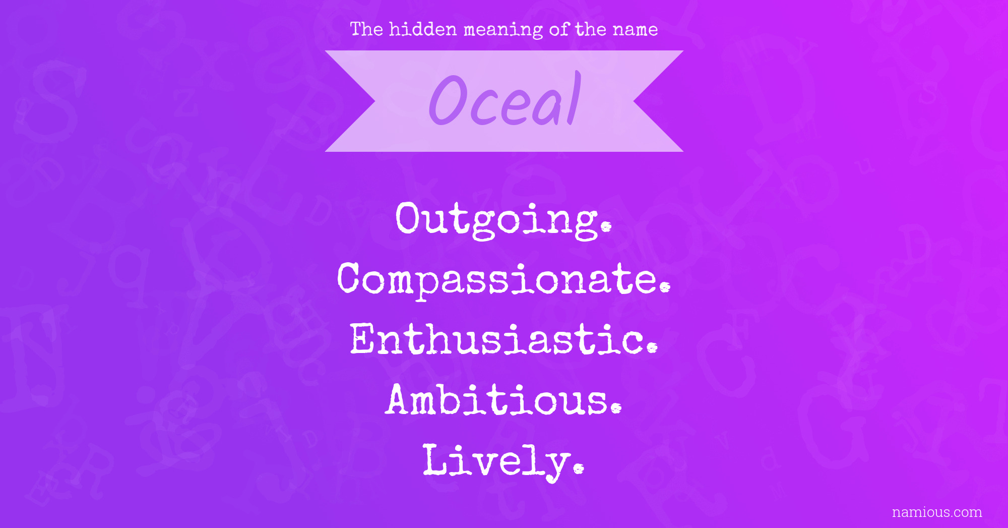 The hidden meaning of the name Oceal