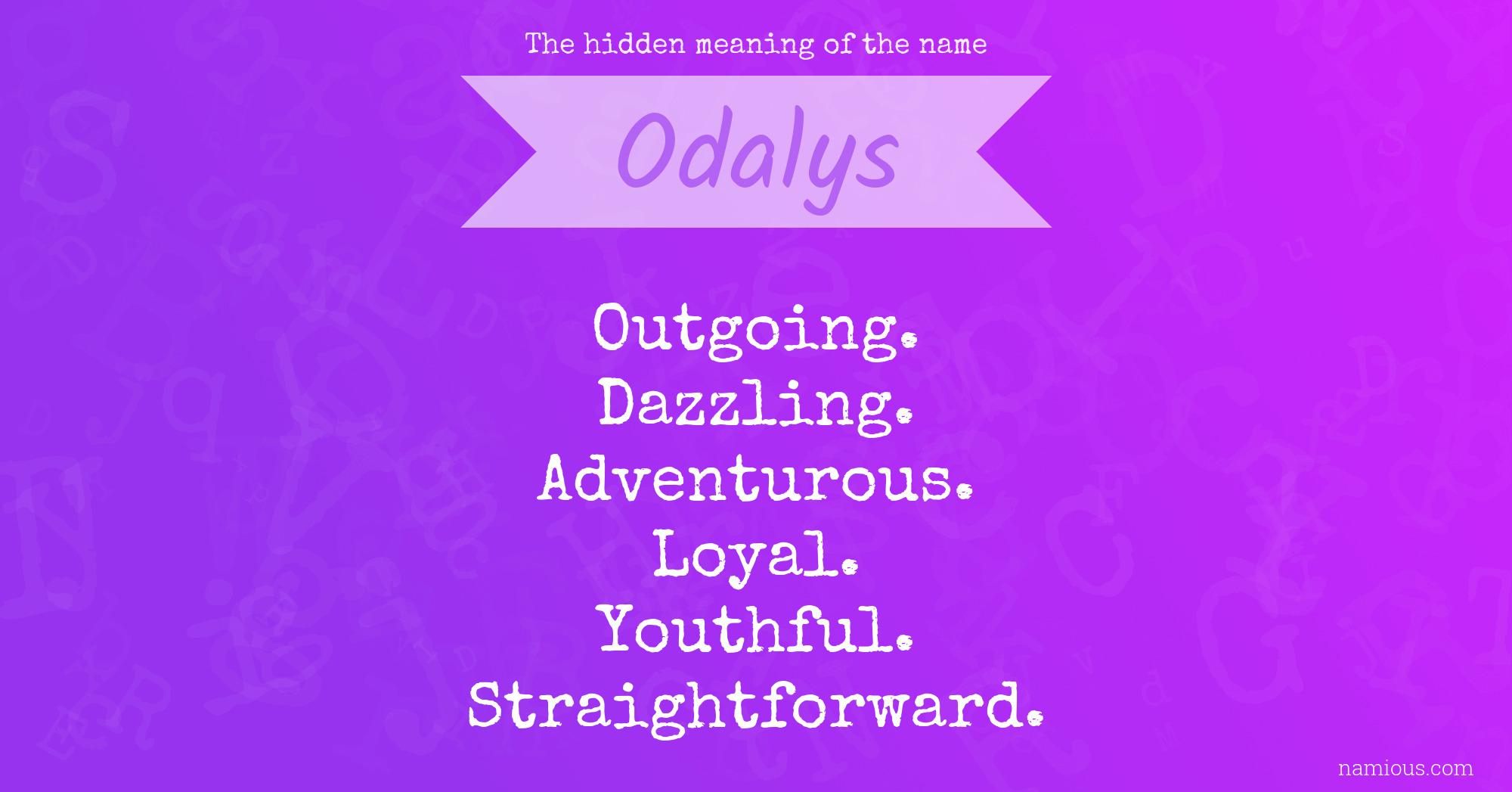 The hidden meaning of the name Odalys