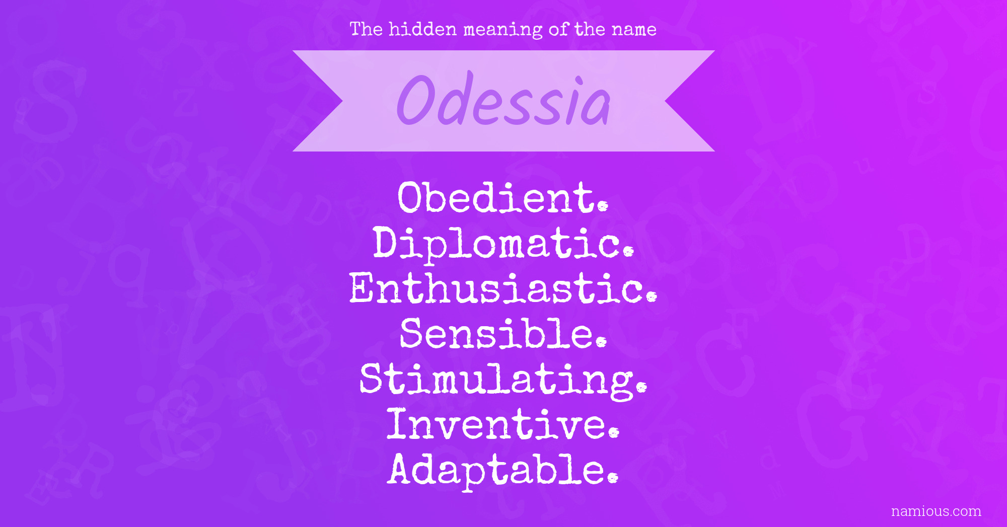 The hidden meaning of the name Odessia