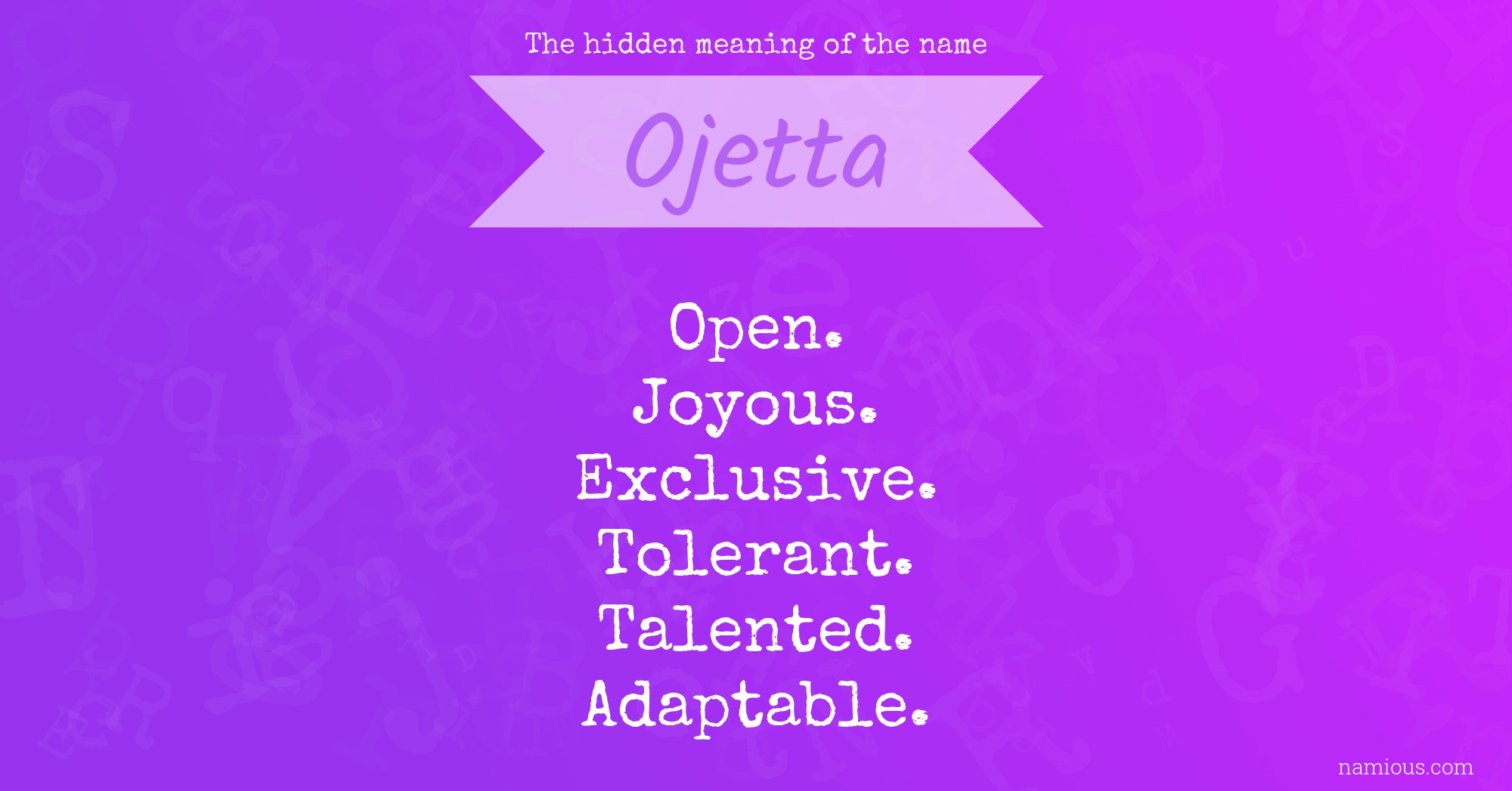 The hidden meaning of the name Ojetta