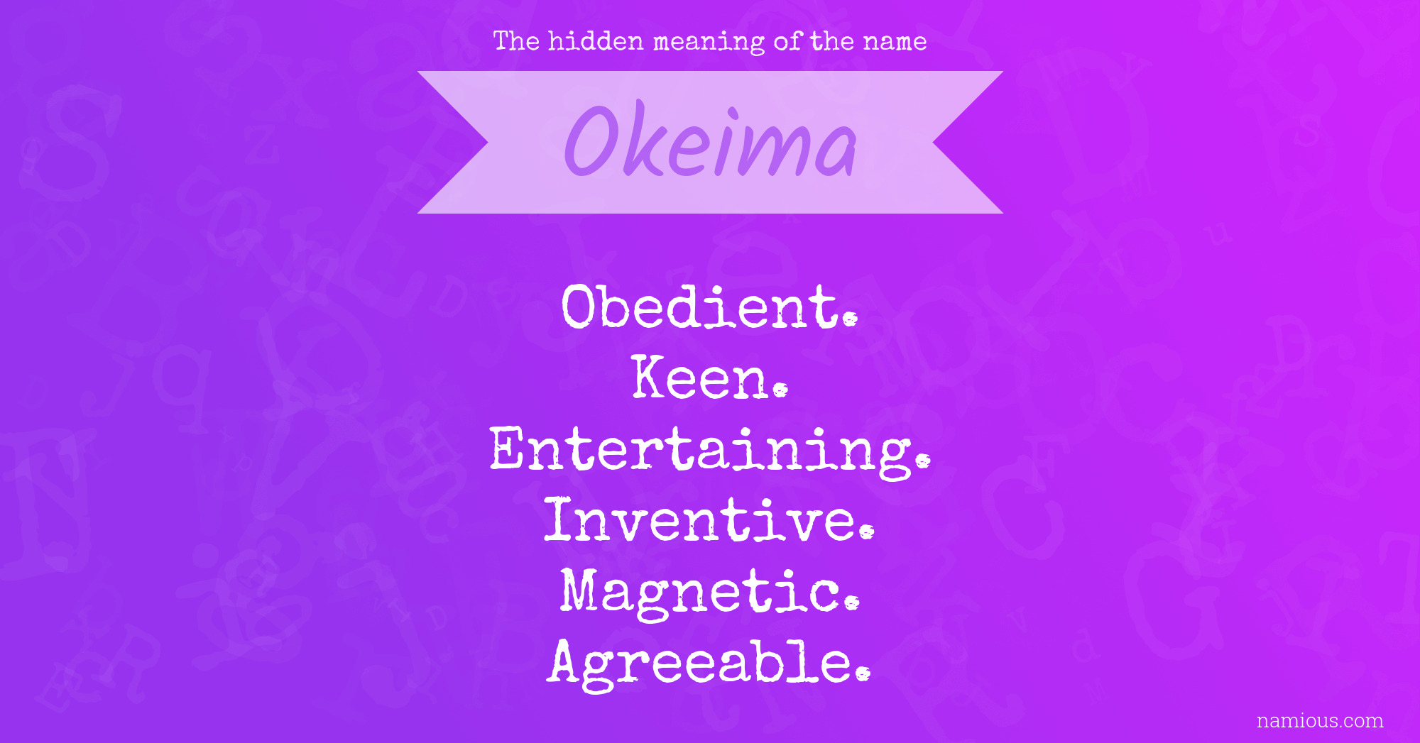 The hidden meaning of the name Okeima