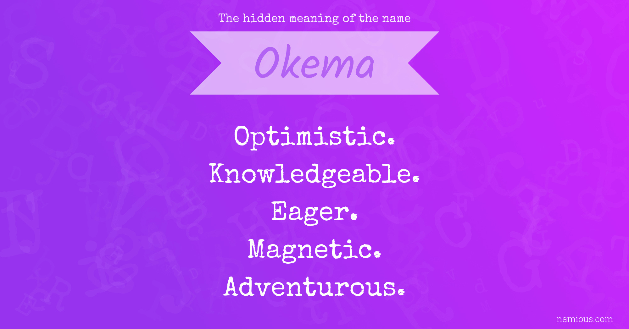 The hidden meaning of the name Okema