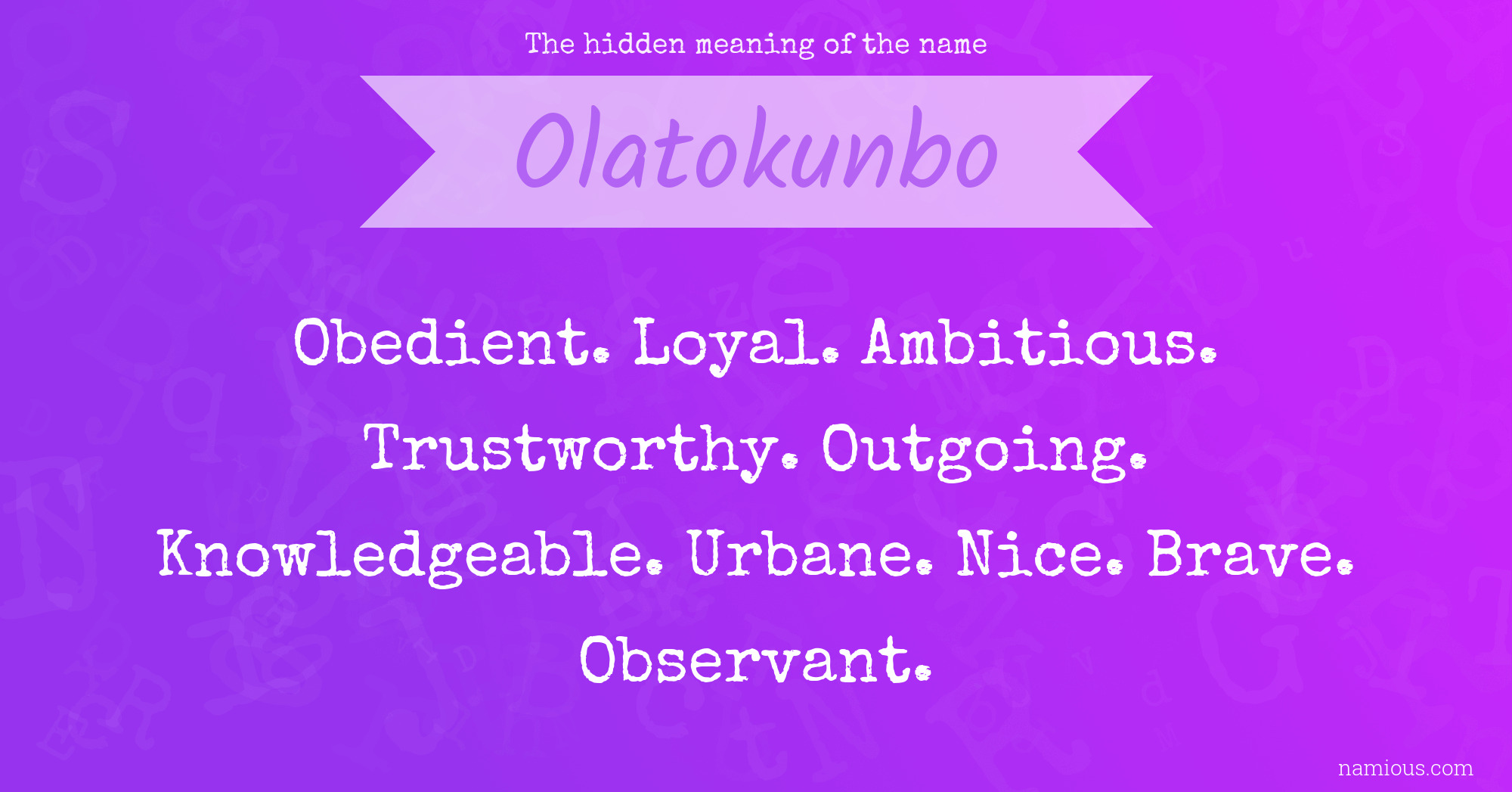 The hidden meaning of the name Olatokunbo