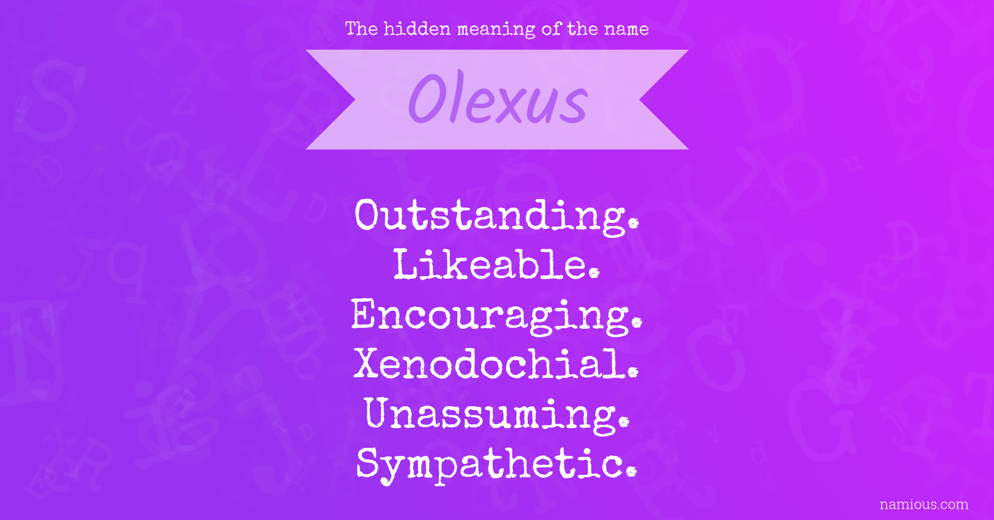 The hidden meaning of the name Olexus