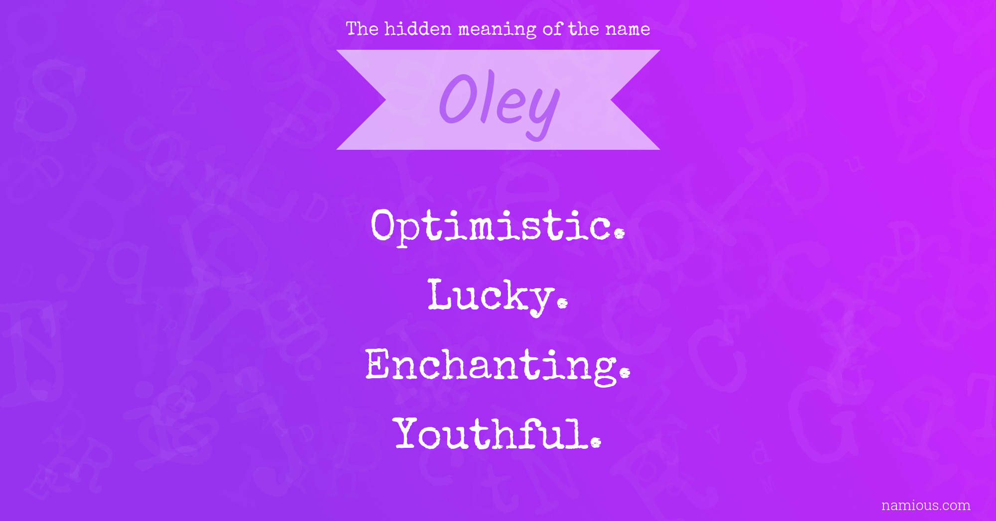 The hidden meaning of the name Oley