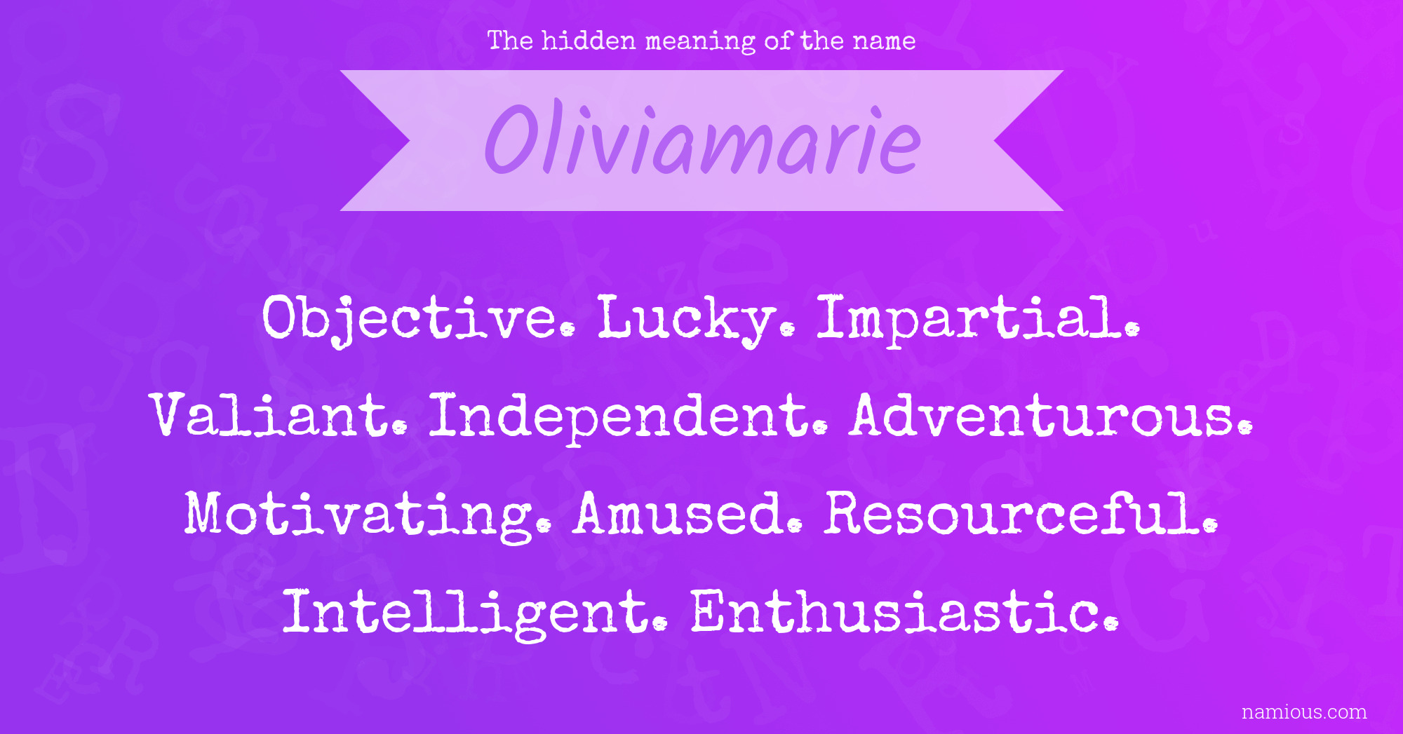 The hidden meaning of the name Oliviamarie