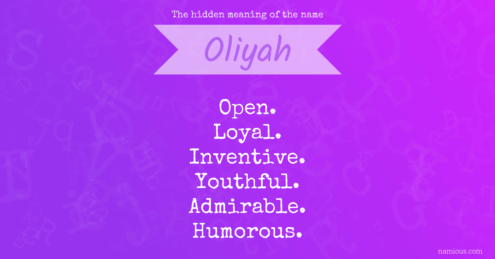 The hidden meaning of the name Oliyah