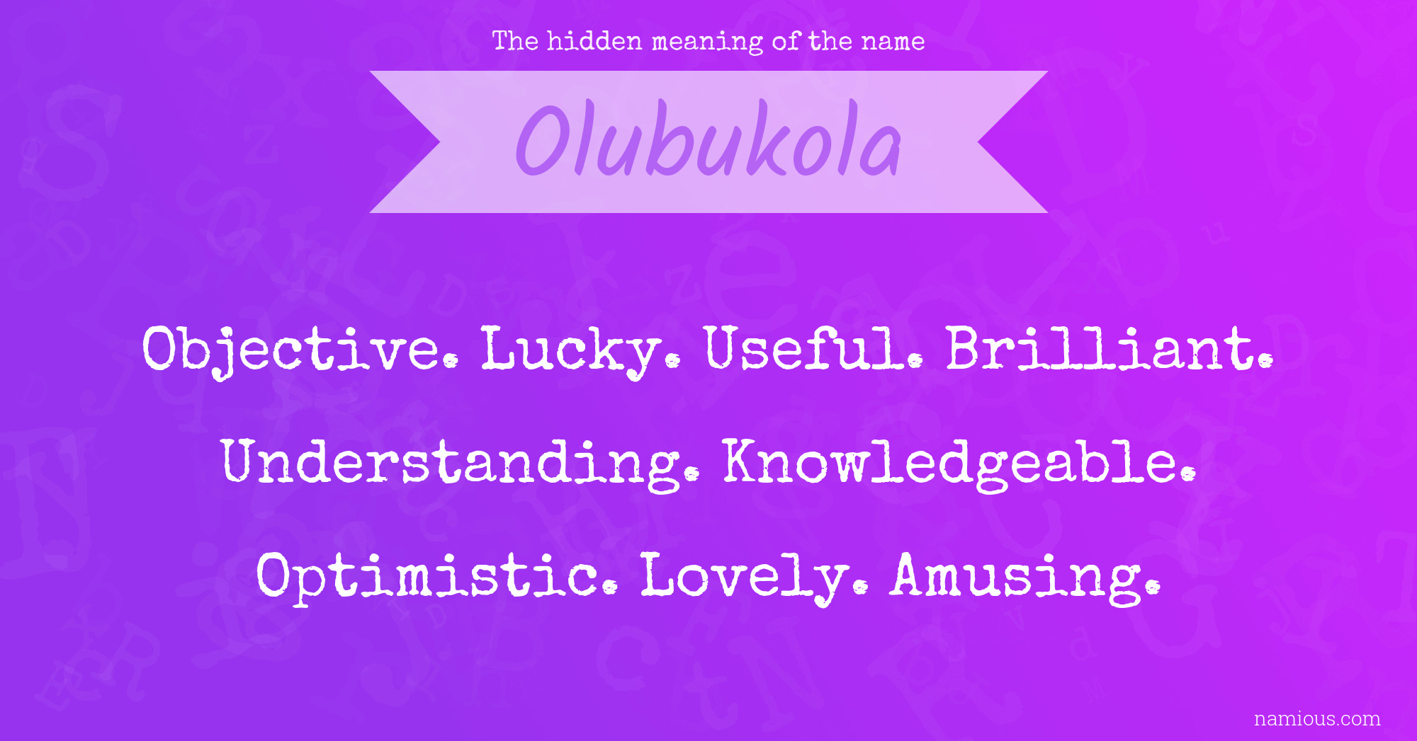 The hidden meaning of the name Olubukola