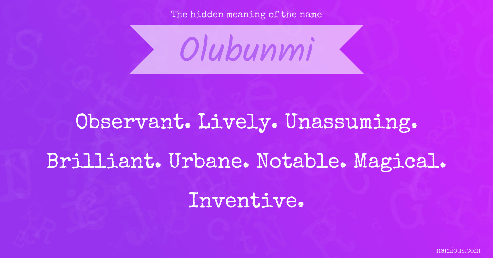 The hidden meaning of the name Olubunmi