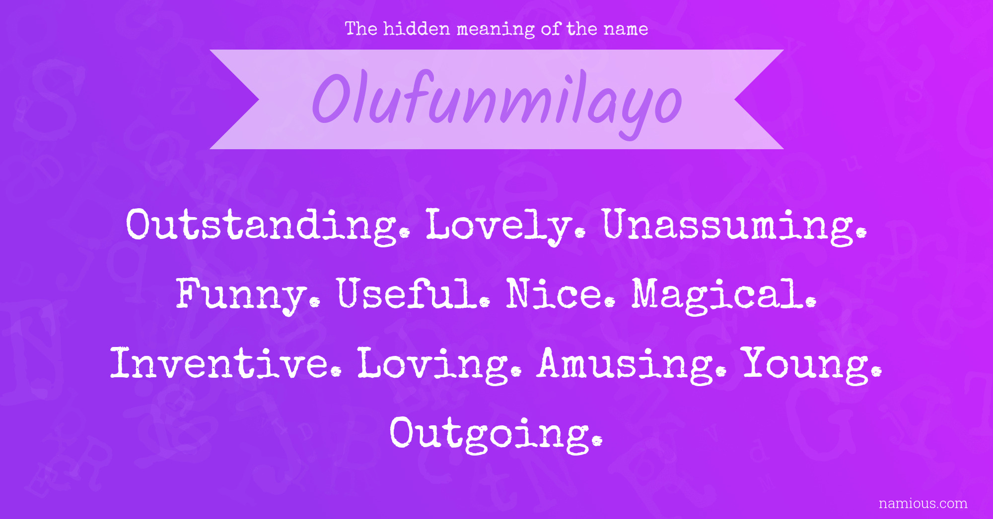 The hidden meaning of the name Olufunmilayo