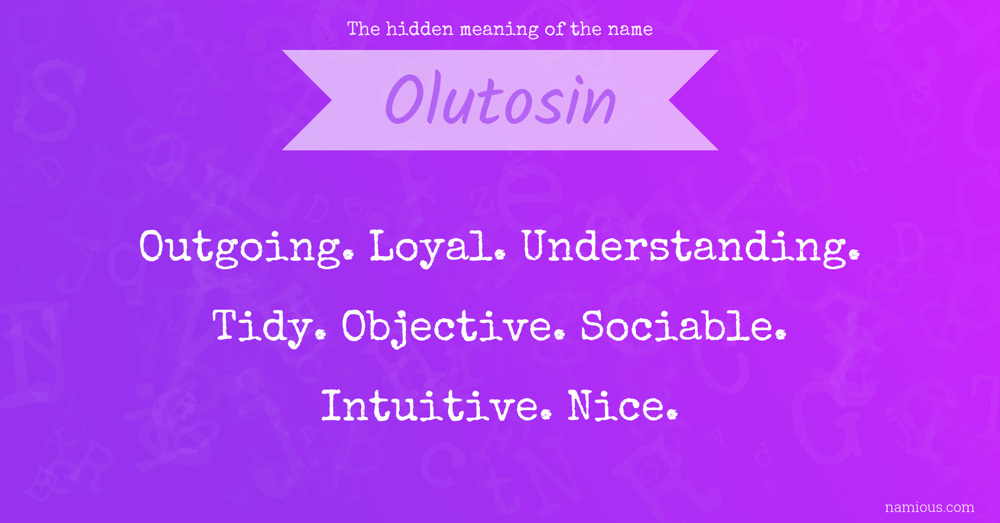 The hidden meaning of the name Olutosin