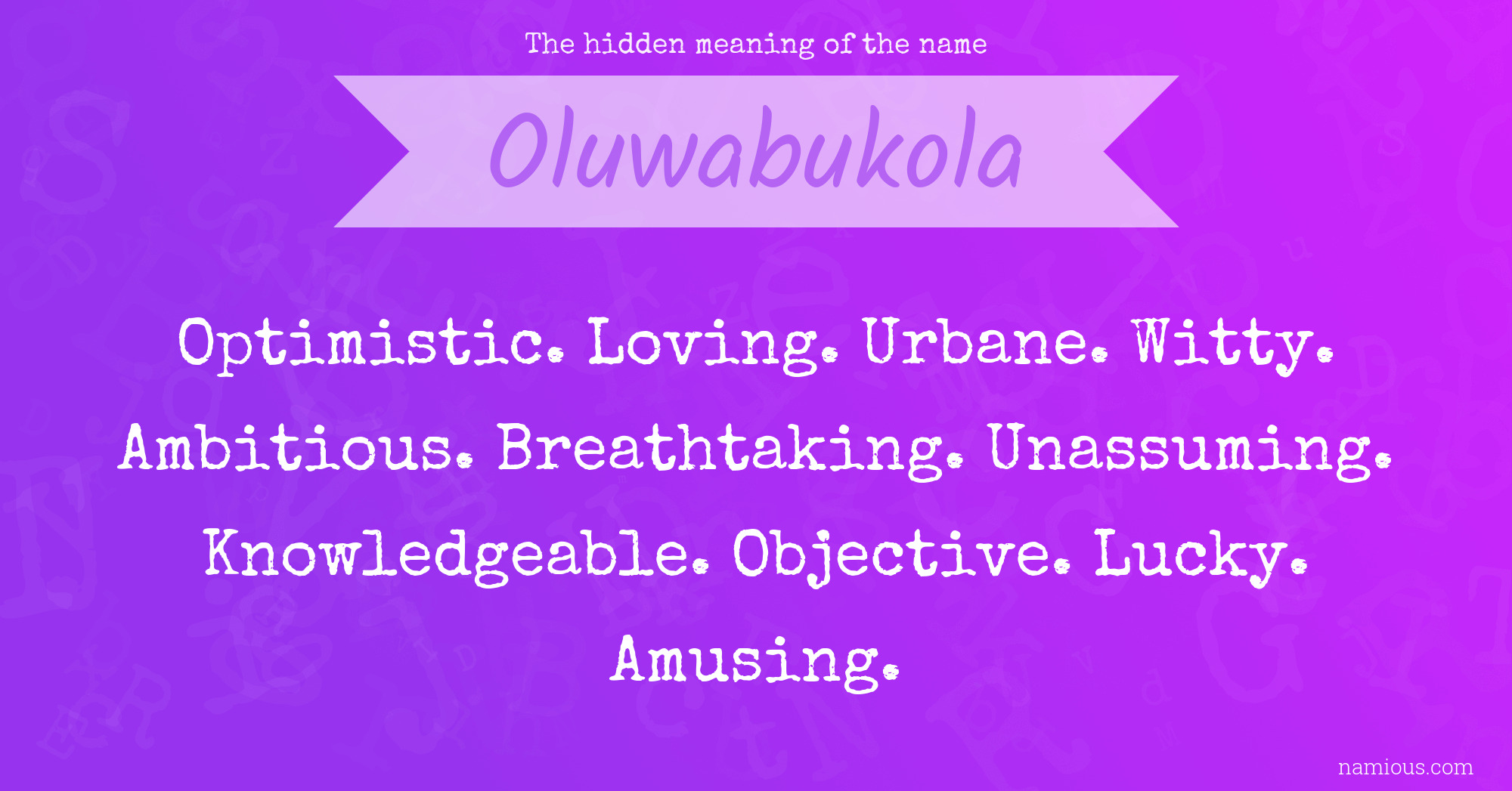 The hidden meaning of the name Oluwabukola