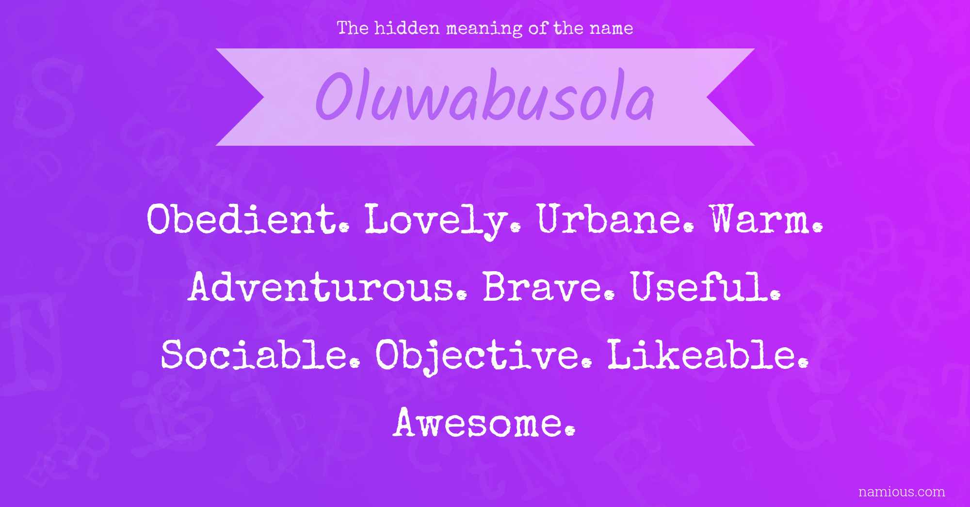 The hidden meaning of the name Oluwabusola