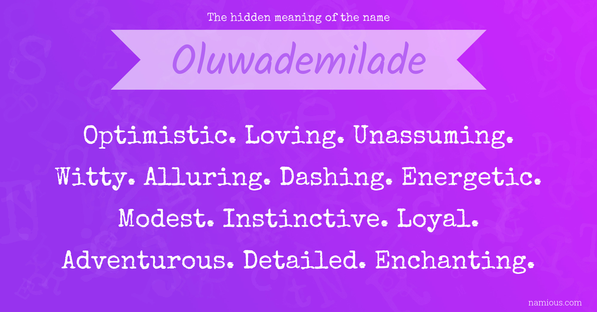 The hidden meaning of the name Oluwademilade