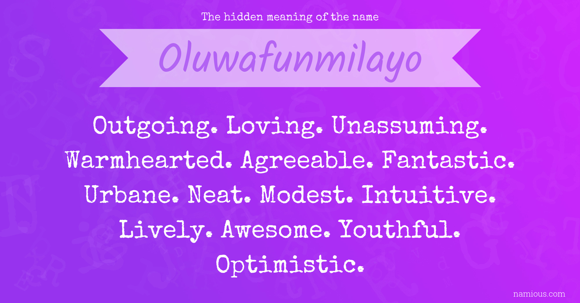 The hidden meaning of the name Oluwafunmilayo