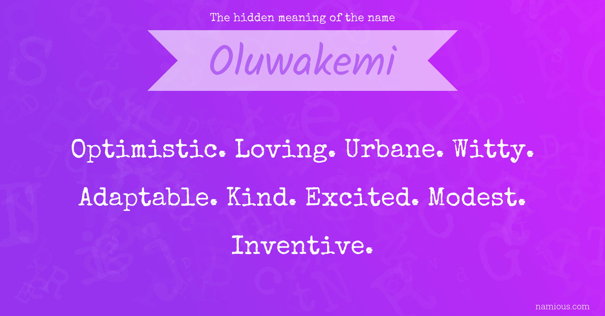 The hidden meaning of the name Oluwakemi