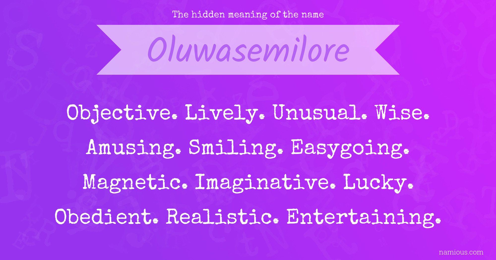 The hidden meaning of the name Oluwasemilore