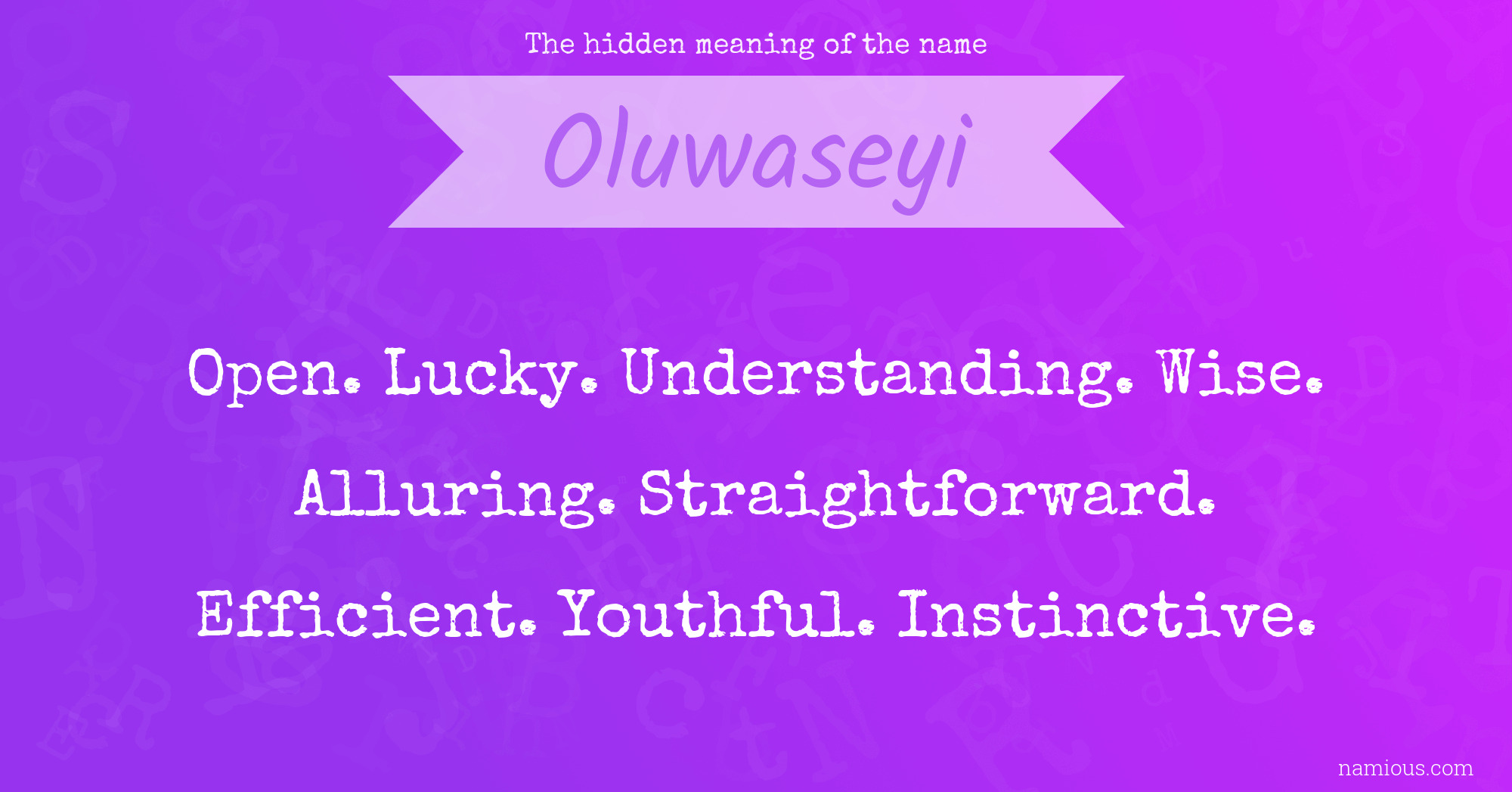 The hidden meaning of the name Oluwaseyi