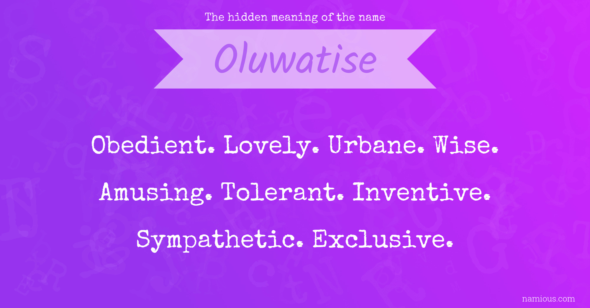 The hidden meaning of the name Oluwatise